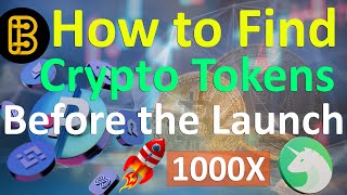 How to Find Crypto Tokens before The Launch | Get Upcoming Crypto Project | 1000X Crypto Coins