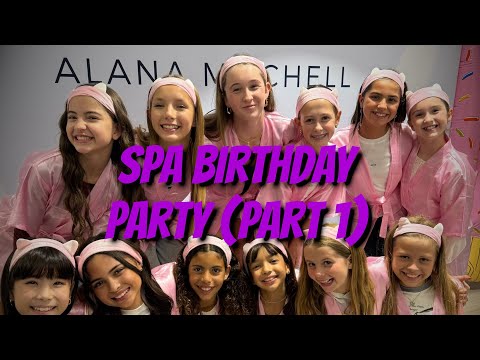 AVA'S 12TH SPA CAMP BIRTHDAY SURPRISE! (PART 1)