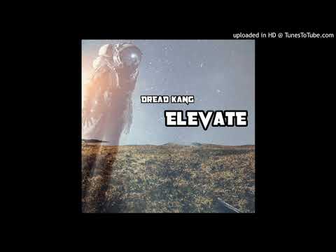 Dread Kang - Elevate