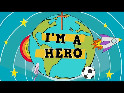 I'm a Hero  - God's awesome Rescue plan