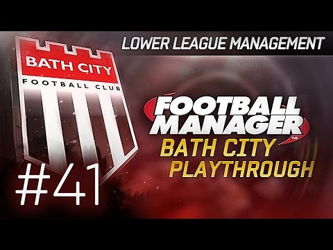 Football Manager 2015 Let's Play | Bath City LLM Playthrough #41 | Massive Improvement