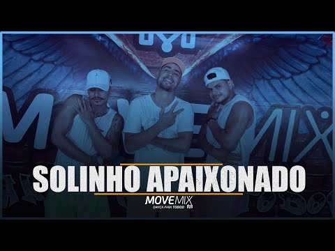 Solinho Apaixonado- Tony Guerra e Dan Ventura ( Coreografia Move mix )#solinhoapaixonado