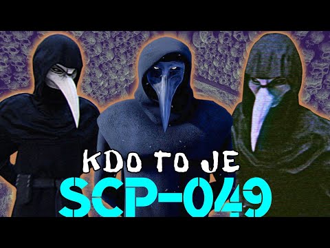 ☞ KDO TO JE ☜ - SCP-049 (Morový doktor, the Plague Doctor)