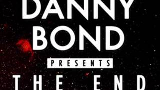 Danny Bond The End Track 3