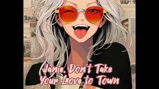 Janie, Don't Take Your Love to Town ~ Bon Jovi 1997