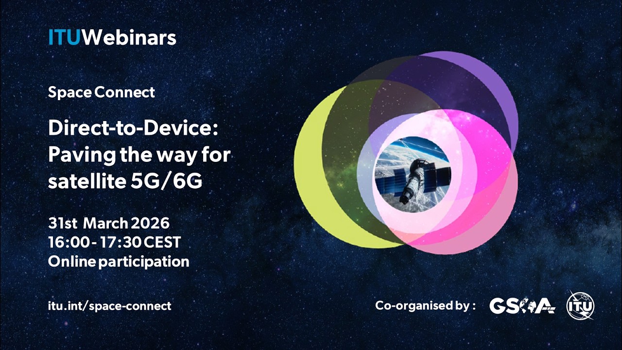 E2 – Direct-to-Device: Paving the way for satellite 5G/6G – ITU Space Connect