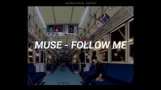 Muse - Follow Me (sub español)