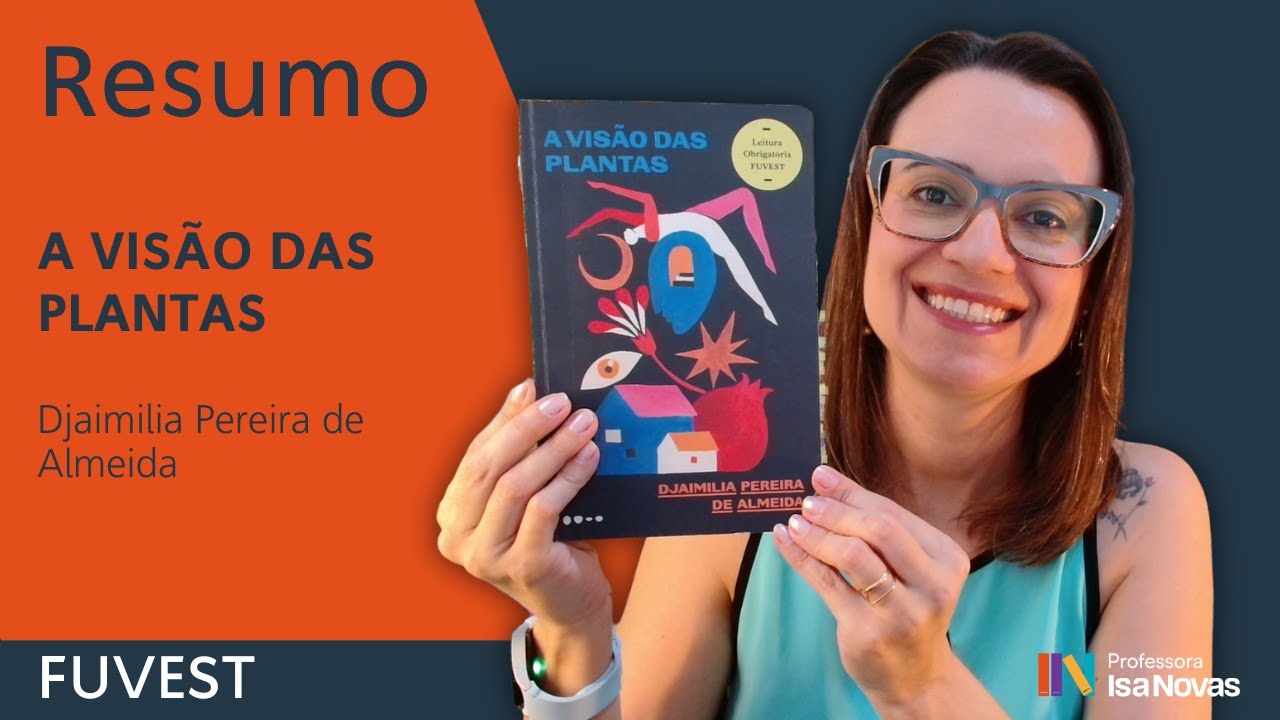 Summary of the book THE VISION OF PLANTS | Djaimilia Pereira de Almeida | Fuvest entrance exam