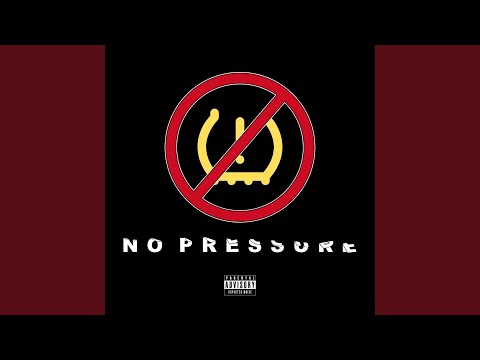No Pressure