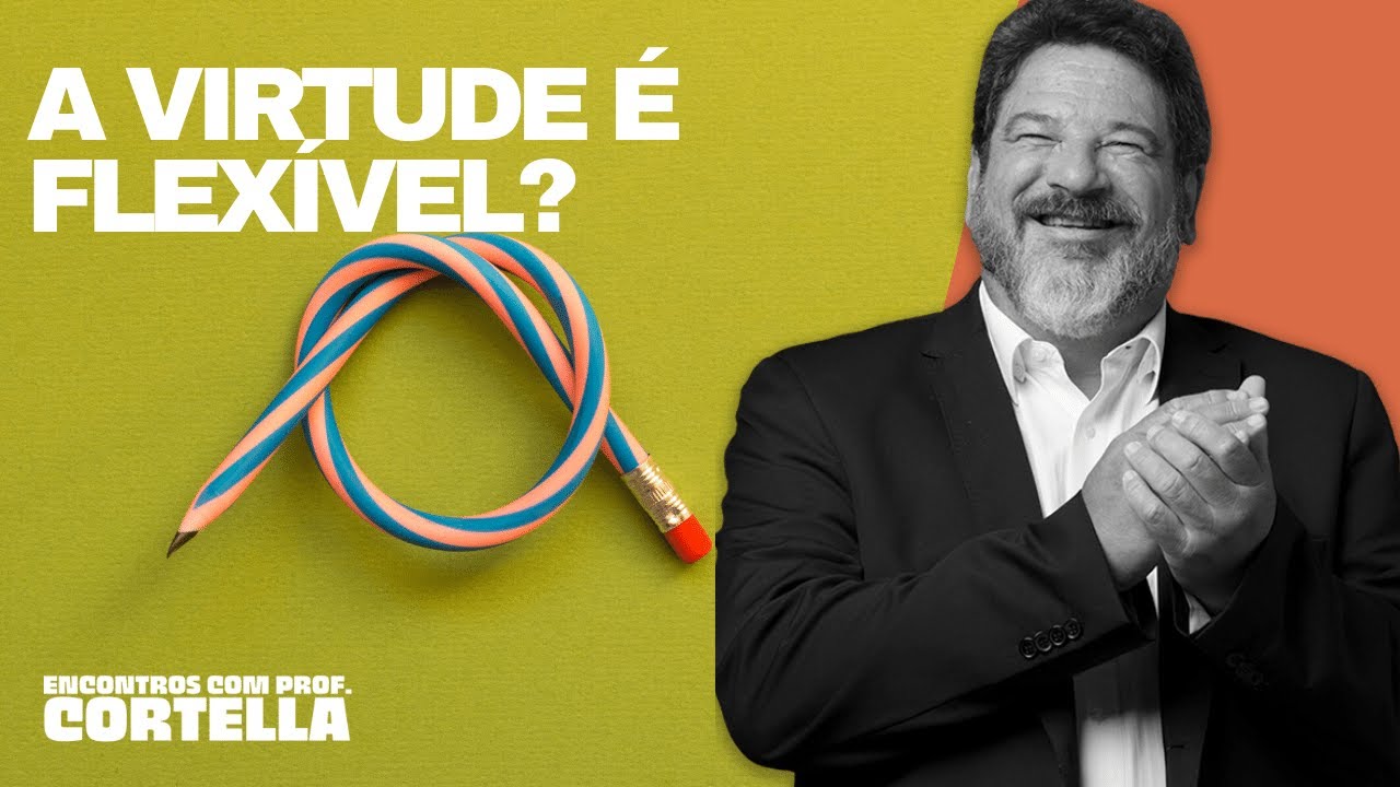 Virtude e vício - Mario Sergio Cortella