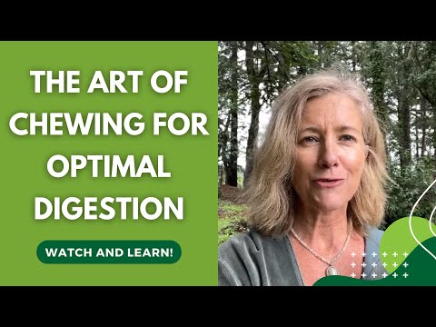 The Art of Chewing for Optimal Digestion