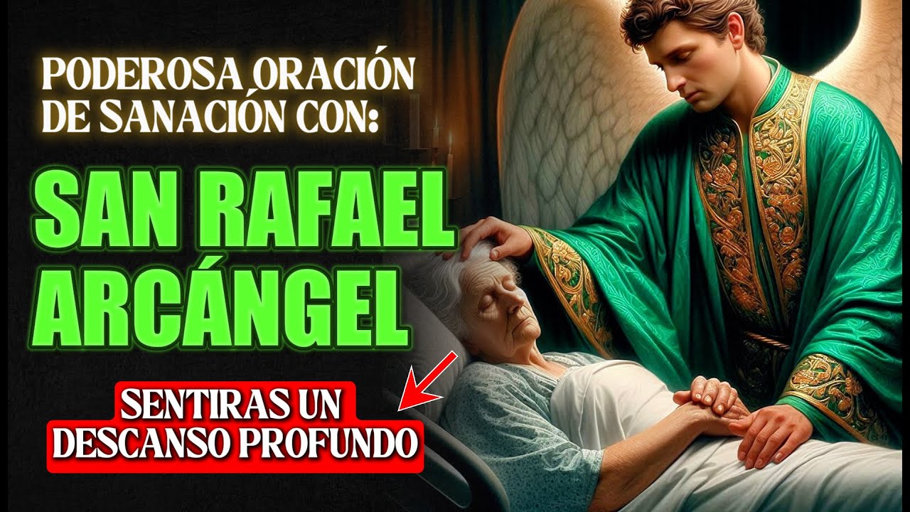 ✨SANACIÓN MILAGROSA MIENTRAS DUERMES: 3 ORACIONES AL ARCÁNGEL RAFAEL QUE ESTÁN TRANSFORMANDO VIDAS