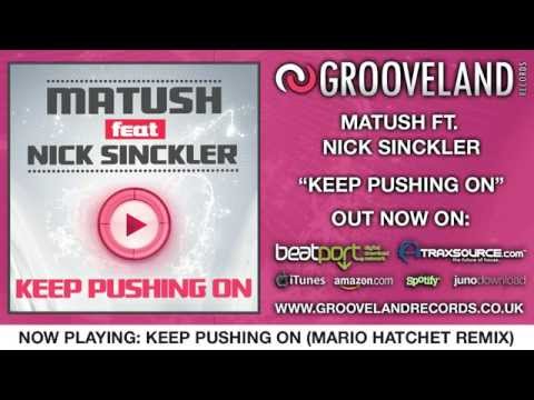 Matush feat. Nick Sinckler - Keep Pushing On