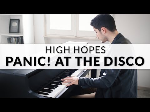 Panic! At The Disco - High Hopes | Piano Cover Panic! At The Disco - High Hopes | Piano Cover