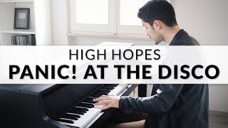 Panic! At The Disco - High Hopes | Piano Cover