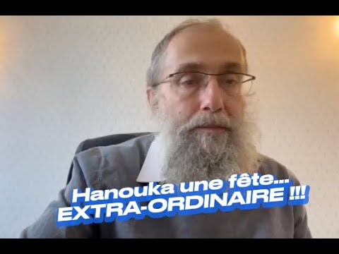 Réflexion de Rav Élie Lemmel sur Hanouka...