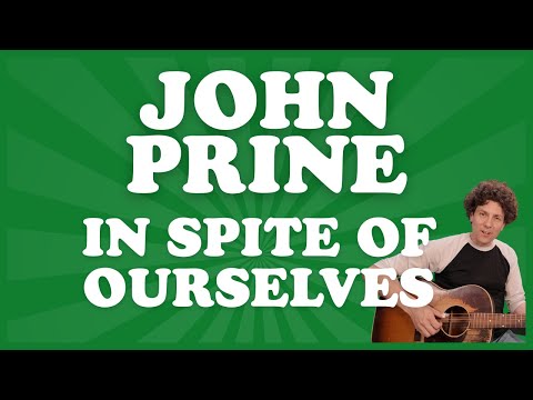 John Prine | In spite of Ourselves | Guitar Tutorial