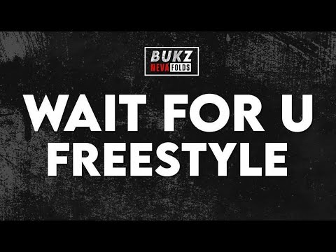 Bukz Nevafolds - WAIT FOR U Freestyle (Future cover) ft. Drake, Tems