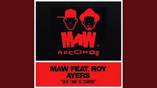 Our Time Is Coming (MAW Mix)