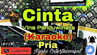 Download lagu CINTA - Vina Panduwinata (KARAOKE) Nada Pria || Em=DO mp3