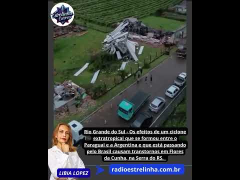 Rio Grande do Sul - Os efeitos de um ciclone extratropical se formou entre o Paraguai e a Argentina