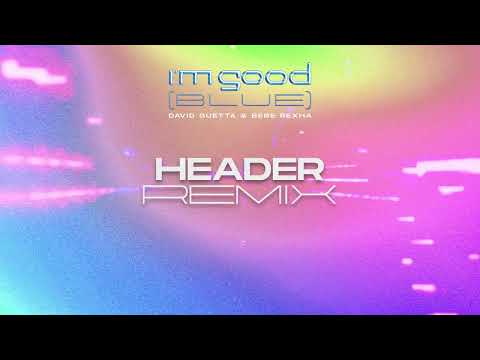 David Guetta & Bebe Rexha - I'm Good (Blue) [HEADER remix] VISUALIZER