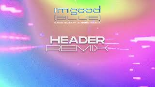 David Guetta & Bebe Rexha - I'm Good (Blue) [HEADER remix] VISUALIZER