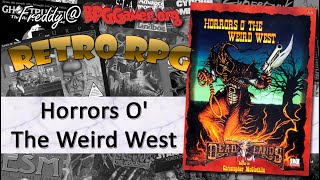 Horrors O' The Weird West (Deadlands D20, Pinnacle, 2001) | Retro RPG