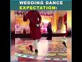 Wedding Dance Expectations VS Reality Funny Video