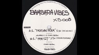 Bambara Vibes - Persian Poem (Fati Acid Mix) (1996)