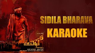 Sidila Bharava - Karaoke | KGF Chapter 1 Kannada | Yash | Ravi Basrur | Prashanth Neel