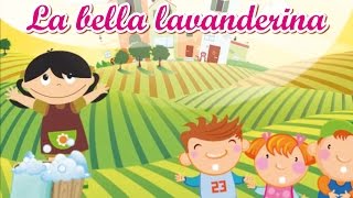 La bella lavanderina - Canzoni tradizionali per bambini @MelaMusicTV
