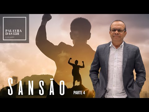 Palavra das 15h - Sansão (Parte 4) - 24.06.2021