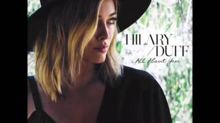 Hilary Duff - All About You (Official)