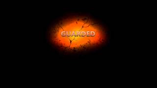 Guarded (A.M. remix)