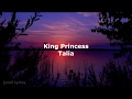 King Princess - Talia (Lyrics)