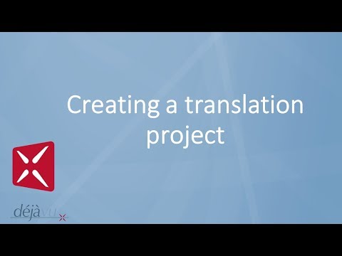 Déjà Vu X2 - Creating a translation project