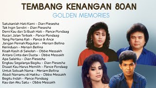 Download lagu Tembang Kenangan 80an Terpopuler | Golden Memories ian Piesesha, Pance Pondaag, Obbie M., Meriam B. mp3 Download lagu Tembang Kenangan 80an Terpopuler | Golden Memories ian Piesesha, Pance Pondaag, Obbie M., Meriam B. mp3
