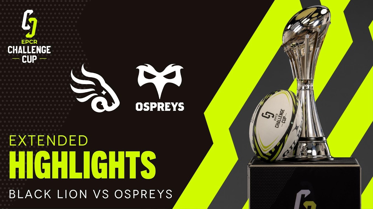 Extended Highlights - Black Lion v Ospreys │ EPCR Challenge Cup 2026/27