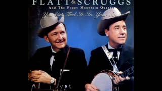 You Can Feel It In Your Soul [1987] - Lester Flatt &amp; Earl Scruggs And The Foggy Mountain Quartet