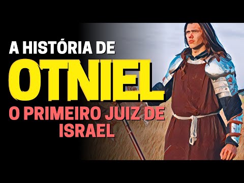 WHO WAS OTNIEL IN THE BIBLE: THE STORY OF OTNIEL, THE FIRST JUDGE OF ISRAEL
