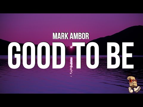 Good To Be - Mark Ambor