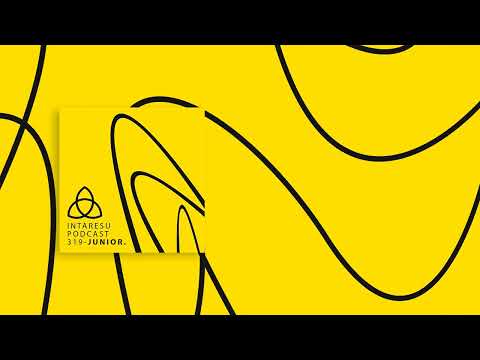 Intaresu Podcast 319 - Junior.