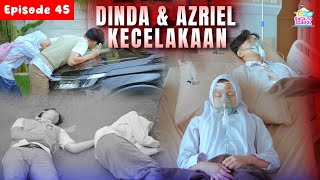 Download lagu Episode 45 - An Unexpected Incident, Dinda Has an Accident #drama mp3