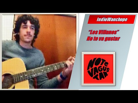 Los Villanos - No Te Va Gustar