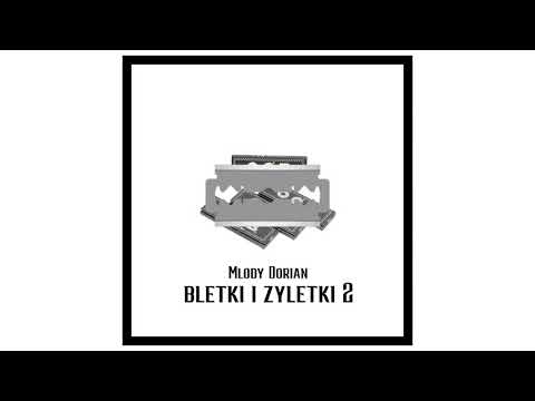 MŁODY DORIAN - BLETKI I ŻYLETKI 2 (PROD.KUBSY BEATS)