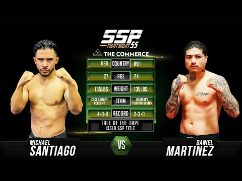 Michael Santiago vs Daniel Martinez - SSP 55