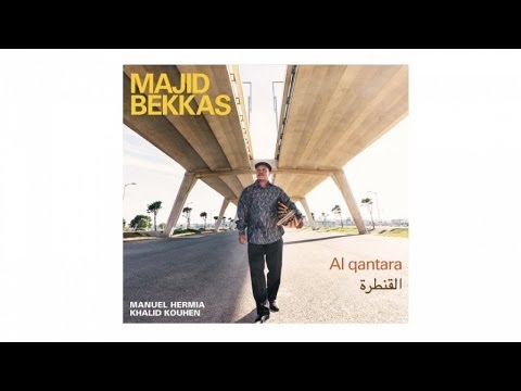 Majid Bekkas - Al Ghourba