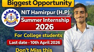 NIT Hamirpur Summer Internship 2026 🔥 Apply Before 10 April | Full Details