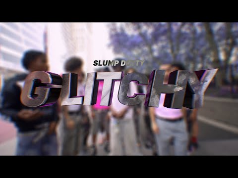 SLUMP DOTTY - “GLITCHY”(OFFICIAL MUSIC VIDEO)